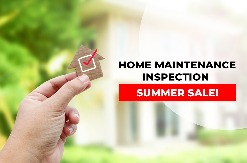 Home Maintenance Inspection Summer Sale!